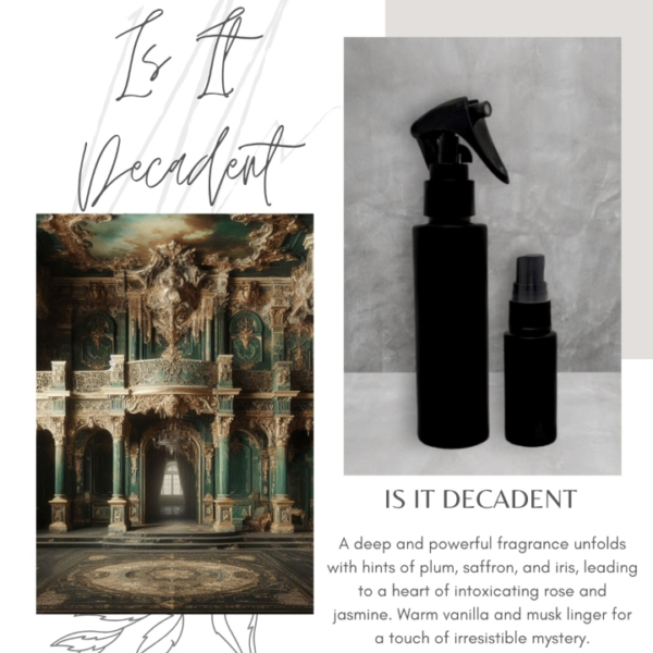 Is It Decadent- Room Spray